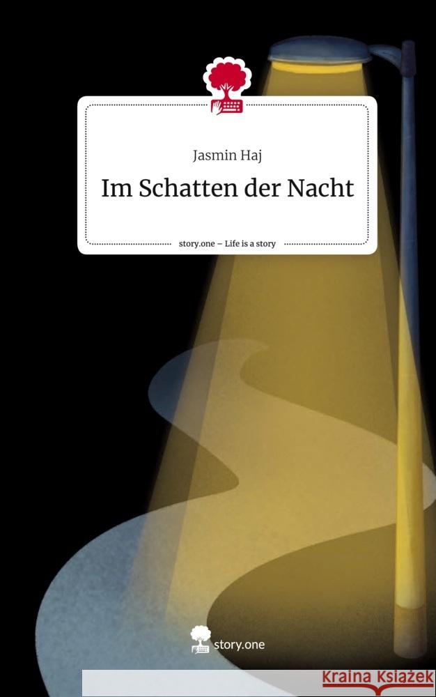 Im Schatten der Nacht. Life is a Story - story.one Haj, Jasmin 9783711511508 story.one publishing - książka