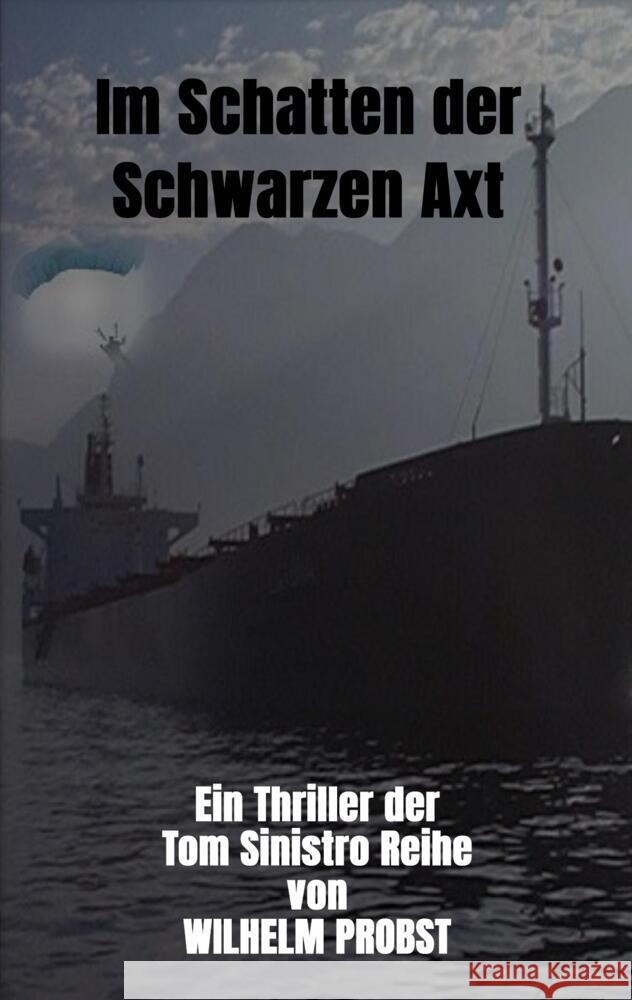 Im Schatten der Schwarzen Axt Probst, Wilhelm 9789403699851 Bookmundo - książka