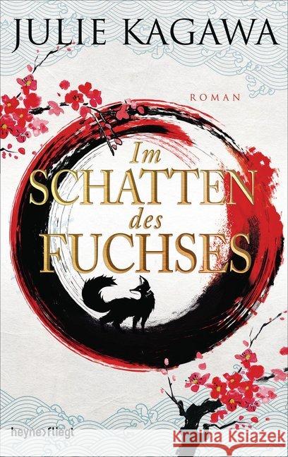Im Schatten des Fuchses : Roman Kagawa, Julie 9783453272057 Heyne - książka
