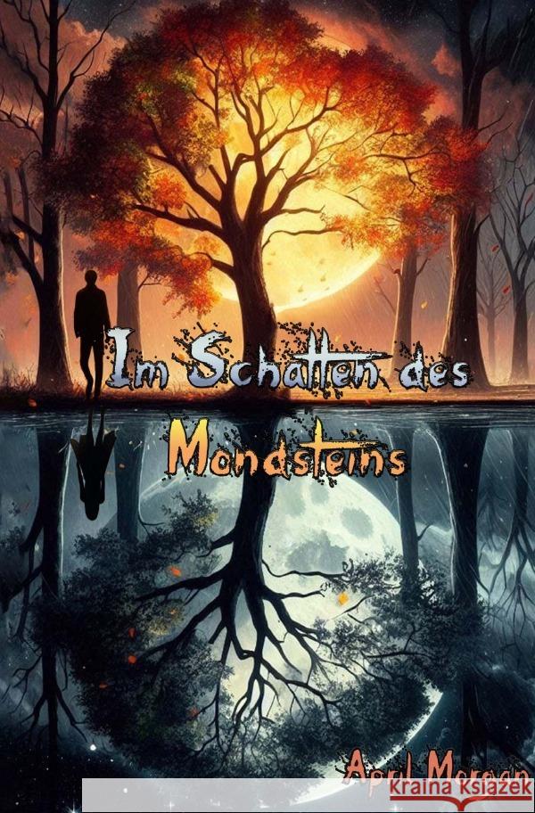 Im Schatten des Mondsteins Morgan, April 9783565190423 epubli - książka