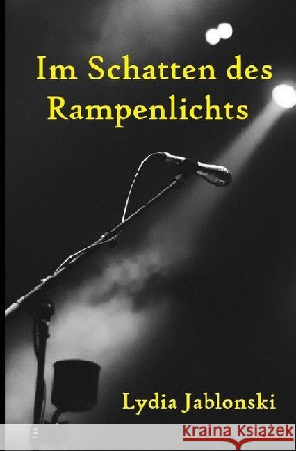 Im Schatten des Rampenlichts Jablonski, Lydia 9783746757308 epubli - książka