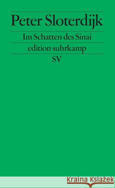 Im Schatten des Sinai : Fußnote über Ursprünge und Wandlungen totaler Mitgliedschaft Sloterdijk, Peter 9783518126721 Suhrkamp - książka