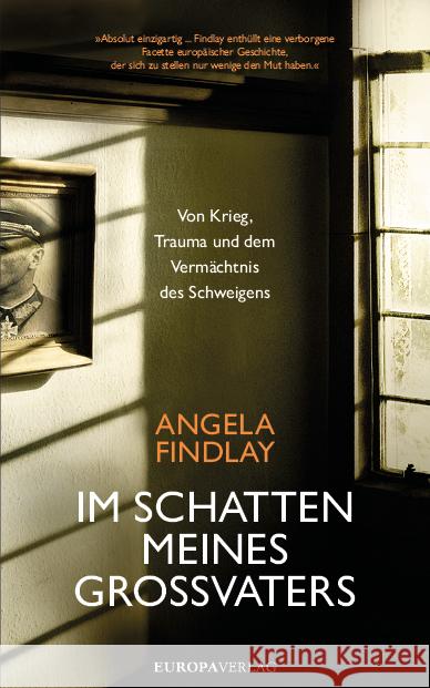 Im Schatten meines Großvaters Findlay, Angela 9783958905597 Europa Verlag München - książka