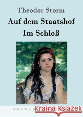 Im Schloß / Auf dem Staatshof Theodor Storm 9783861997658 Hofenberg - książka
