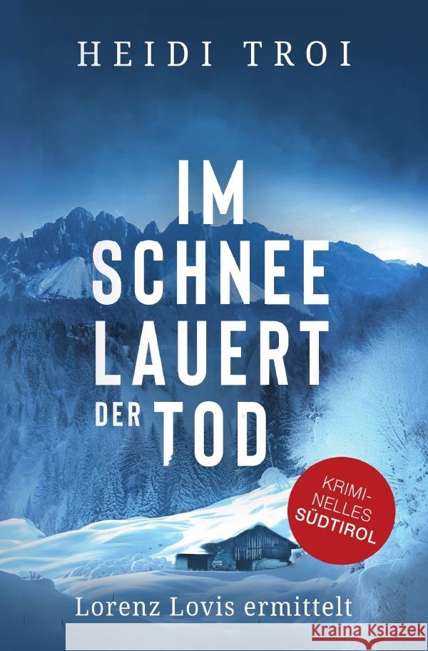 Im Schnee lauert der Tod Troi, Heidi 9783759872531 epubli - książka