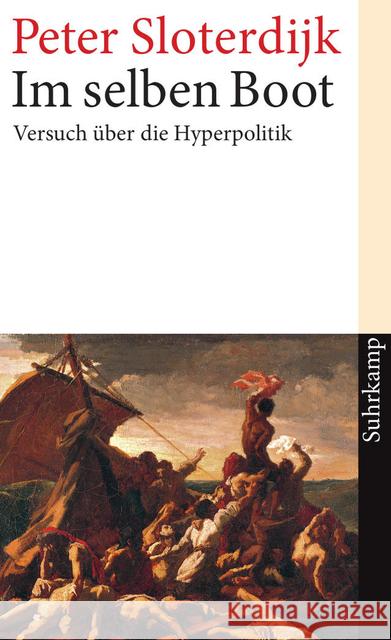 Im selben Boot : Versuch über die Hyperpolitik Sloterdijk, Peter   9783518389478 Suhrkamp - książka