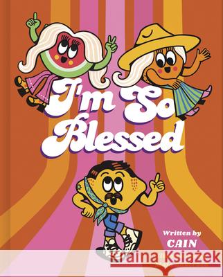 I'm So Blessed Cain 9781430095835 B&H Publishing Group - książka