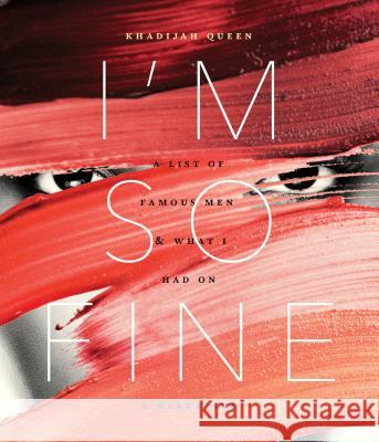 I'm So Fine: A List of Famous Men & What I Had on Khadijah Queen 9781936919468 Yesyes Books - książka