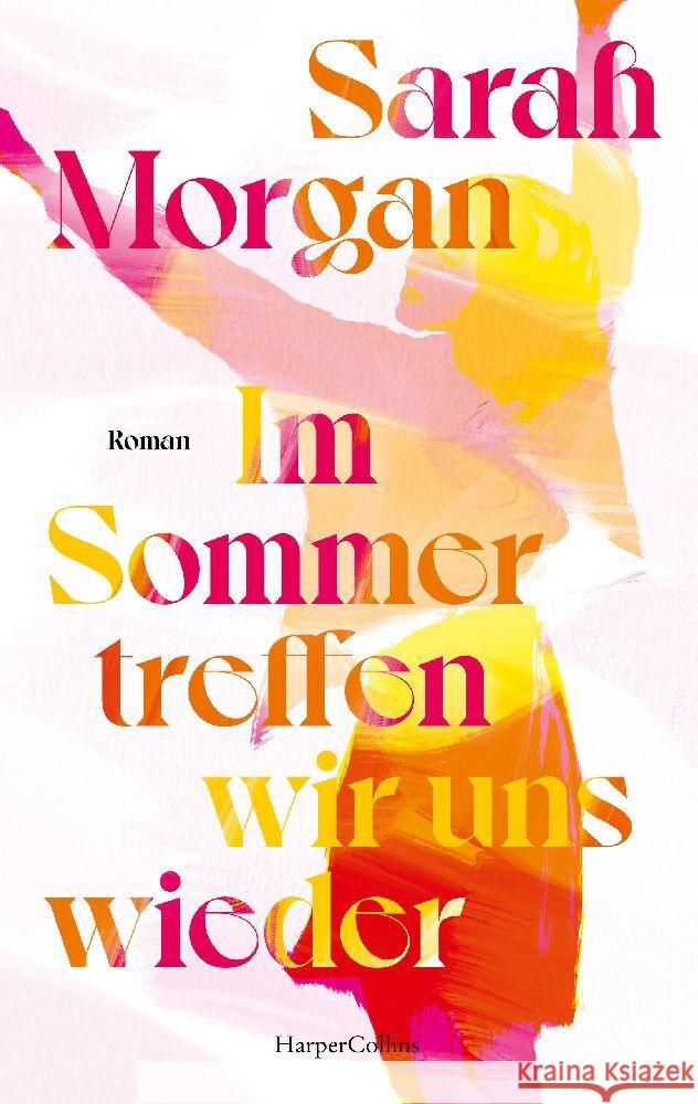 Im Sommer treffen wir uns wieder Morgan, Sarah 9783365005866 HarperCollins Paperback - książka