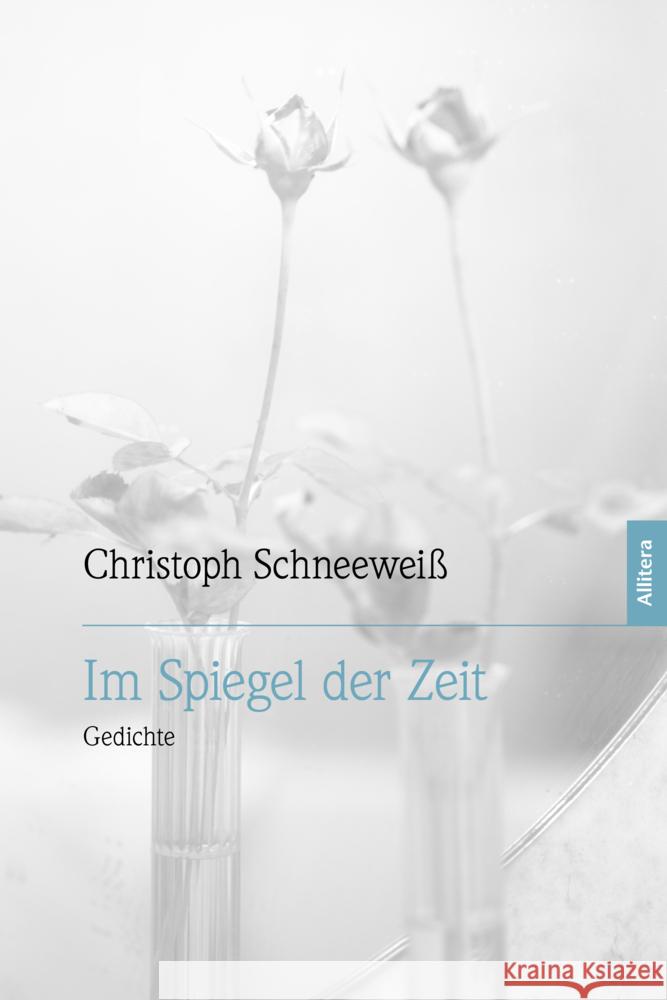 Im Spiegel der Zeit Schneeweiß, Christoph 9783962335441 BUCH & media - książka