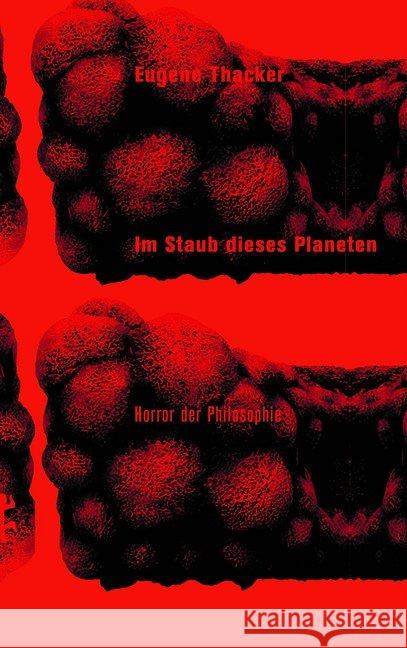 Im Staub dieses Planeten : Horror der Philosophie Thacker, Eugene 9783957577078 Matthes & Seitz Berlin - książka