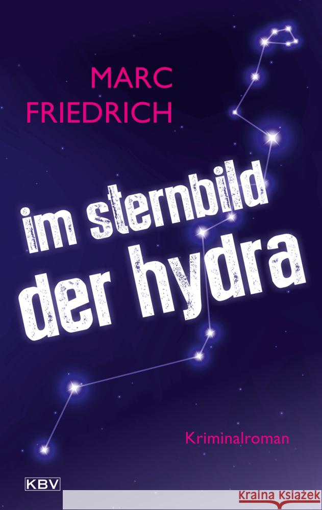 Im Sternbild der Hydra Friedrich, Marc 9783954416301 KBV - książka