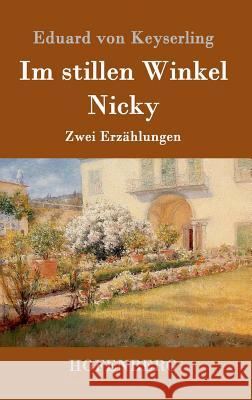 Im stillen Winkel / Nicky: Zwei Erzählungen Keyserling, Eduard Von 9783843087117 Hofenberg - książka