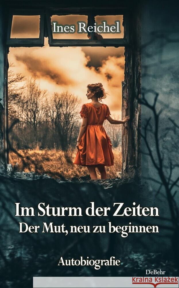 Im Sturm der Zeiten - Der Mut, neu zu beginnen - Autobiografie Behr, Daniela 9783987272677 DeBehr - książka