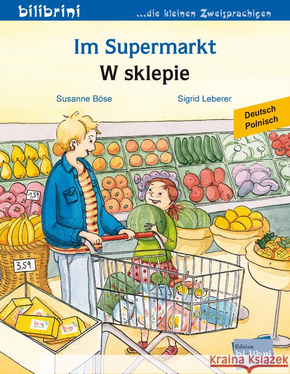 Im Supermarkt (Deutsch-Polnisch) Böse, Susanne 9783695051885 Bilibri - książka