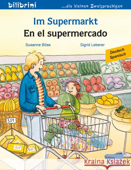 Im Supermarkt (Deutsch-Spanisch) Böse, Susanne 9783695051922 Bilibri - książka