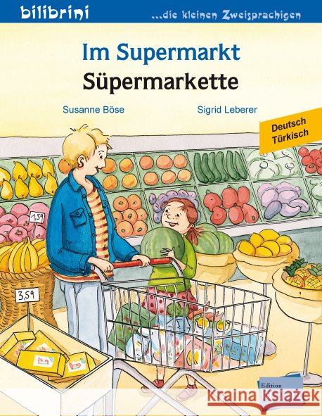 Im Supermarkt (Deutsch-Türkisch) Böse, Susanne 9783695051946 Bilibri - książka