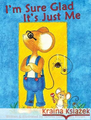 I'm Sure Glad It's Just Me Tammy Brown   9798985837735 Charliebugbooks - książka
