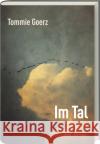 Im Tal Goerz, Tommie 9783747205082 ars vivendi