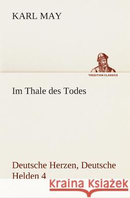 Im Thale des Todes May, Karl 9783849531409 TREDITION CLASSICS - książka