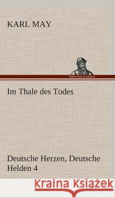 Im Thale des Todes May, Karl 9783849535759 TREDITION CLASSICS - książka