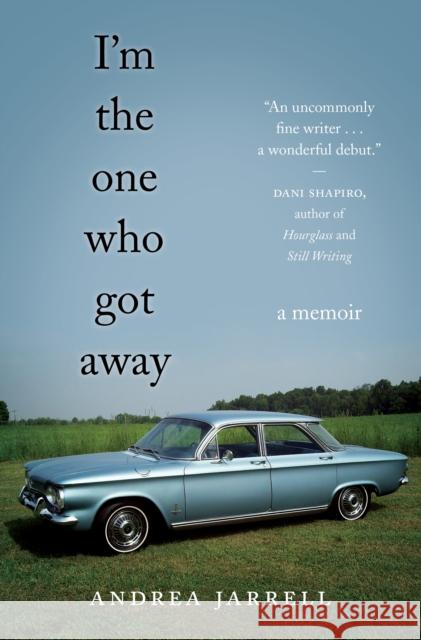 I'm the One Who Got Away: A Memoir Jarrell 9781631522604 She Writes Press - książka