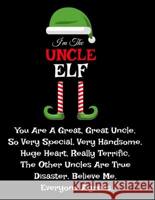 I'm The Uncle Elf: Funny Sayings Gifts from Niece Nephew for Worlds Best and Awesome Uncle Ever - Donald Trump Terrific Sibling Funny Gag Great, Don 9783347001619 Infinityou - książka