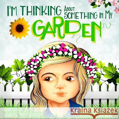 I'm Thinking About Something In My Garden Grimaldi, Anthony M. 9781539519829 Createspace Independent Publishing Platform - książka