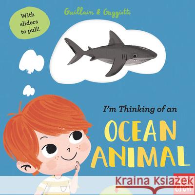 I'm Thinking of an Ocean Animal Adam Guillain Charlotte Guillain Lucia Gaggiotti 9781536223958 Nosy Crow - książka