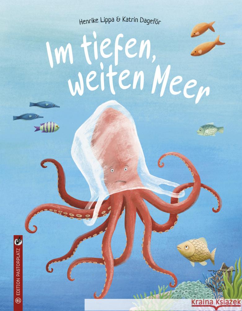 Im tiefen, weiten Meer Lippa, Henrike 9783943833614 Edition Pastorplatz - książka