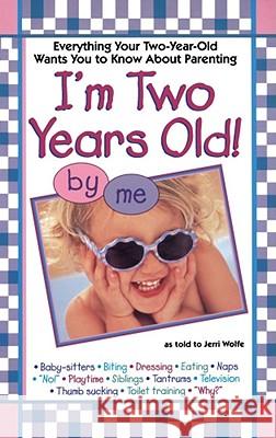 I'm Two Years Old Wolfe, Jerri 9780671003388 Pocket Books - książka