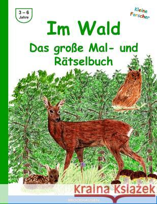 Im Wald - Das grosse Mal- und Raetselbuch: Farbausgabe Golldack, Dortje 9781514341469 Createspace Independent Publishing Platform - książka