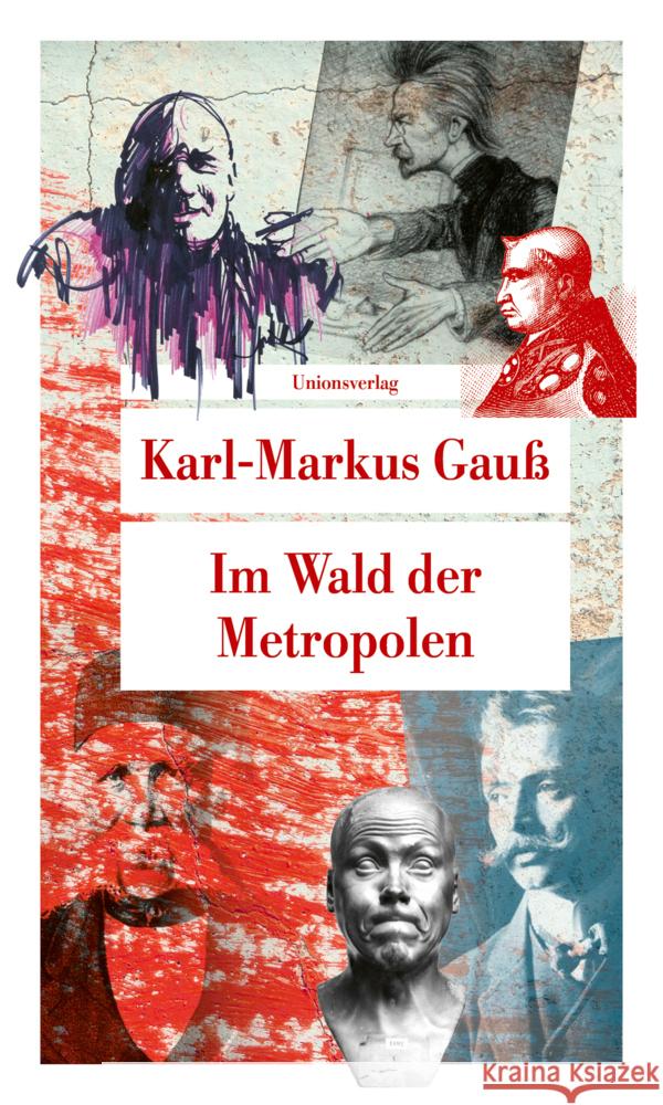 Im Wald der Metropolen Gauß, Karl-Markus 9783293209015 Unionsverlag - książka