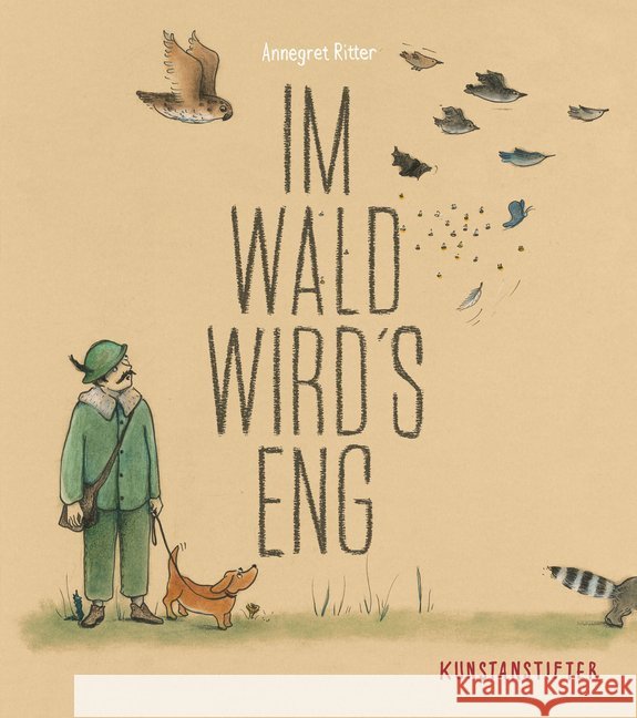 Im Wald wird's eng Ritter, Annegret 9783942795890 Kunstanstifter Verlag - książka