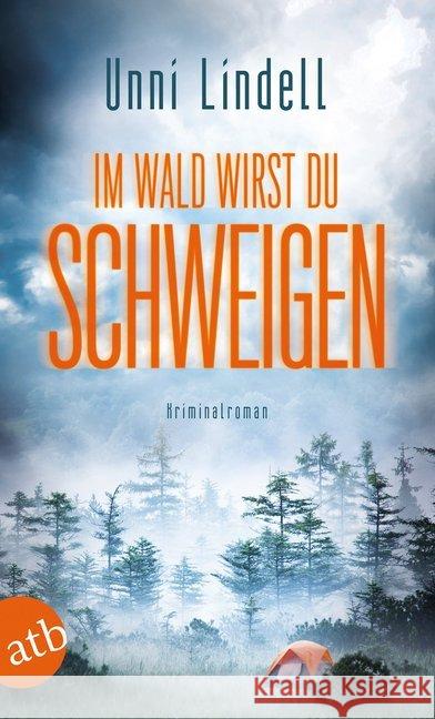 Im Wald wirst du schweigen : Kriminalroman Lindell, Unni 9783746635880 Aufbau TB - książka