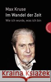 Im Wandel der Zeit : Wie ich wurde, was ich bin Kruse, Max 9783522201209 Thienemann Verlag - książka