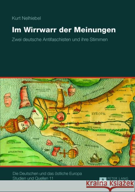 Im Wirrwarr Der Meinungen: Zwei Deutsche Antifaschisten Und Ihre Stimmen Hahn, Hans Henning 9783631642559 Peter Lang Gmbh, Internationaler Verlag Der W - książka