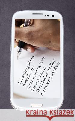 I'm Writing All This Down for the Divorce We Both Know Is Coming.: (don't Bother Stealing It, I Have It Backed Up) Lisa Russell 9781799255802 Independently Published - książka