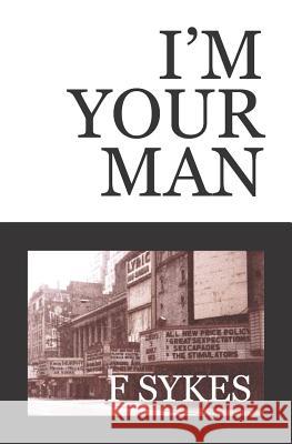 I'm Your Man Sykes 9781941914113 Saltimbanque Books - książka