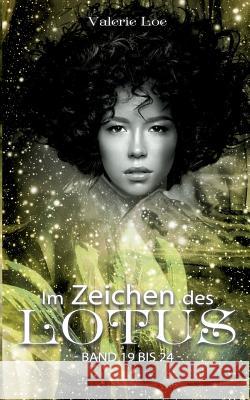 Im Zeichen des Lotus: Sammelband Season 4 Valerie Loe 9783749448159 Books on Demand - książka