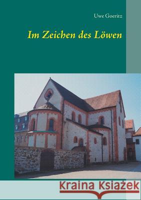 Im Zeichen des Löwen Uwe Goeritz 9783734759116 Books on Demand - książka