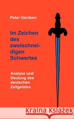 Im Zeichen des zweischneidigen Schwertes Peter Gerdsen 9783831107957 Libri Books - książka