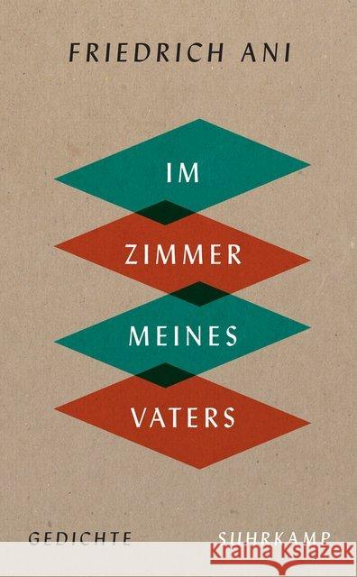 Im Zimmer meines Vaters : Gedichte Ani, Friedrich 9783518467992 Suhrkamp - książka