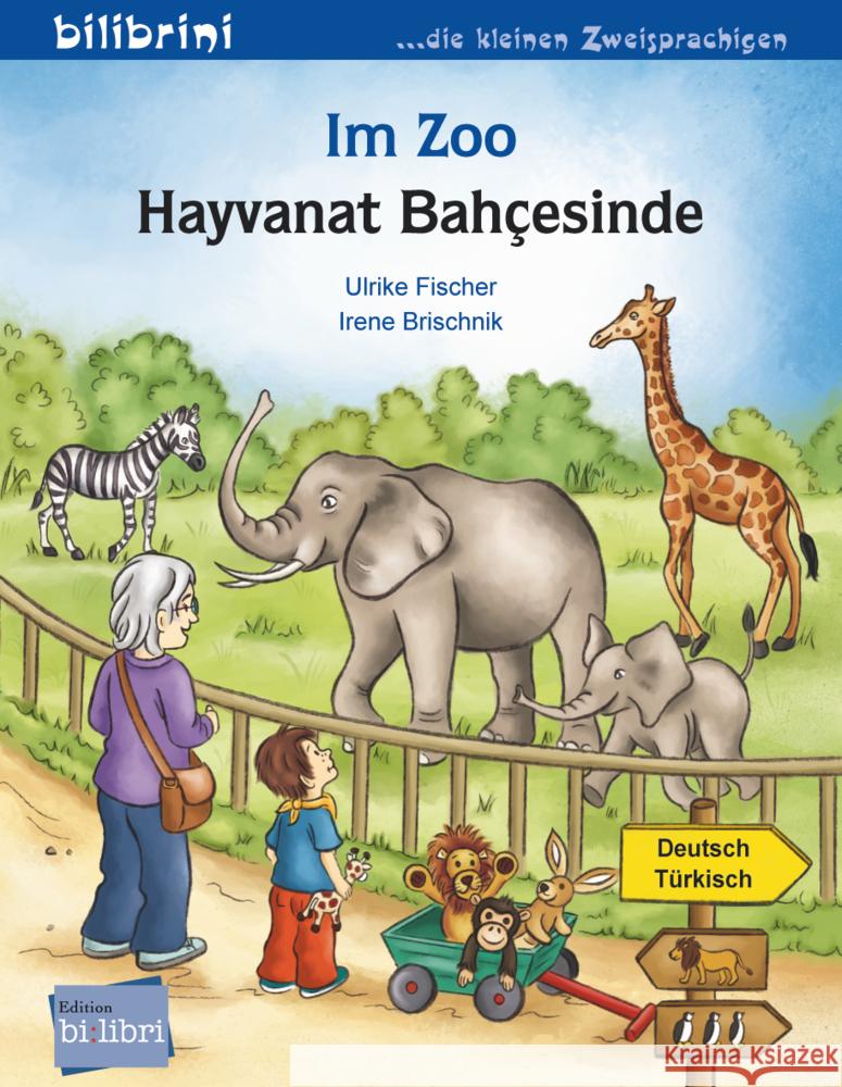 Im Zoo (Deutsch-Türkisch) Fischer, Ulrike 9783695052141 Bilibri - książka