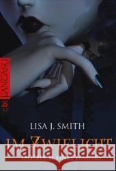 Im Zwielicht Smith, Lisa J.   9783570304976 cbt - książka