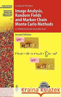 Image Analysis, Random Fields and Markov Chain Monte Carlo Methods: A Mathematical Introduction Winkler, Gerhard 9783540442134 Springer - książka