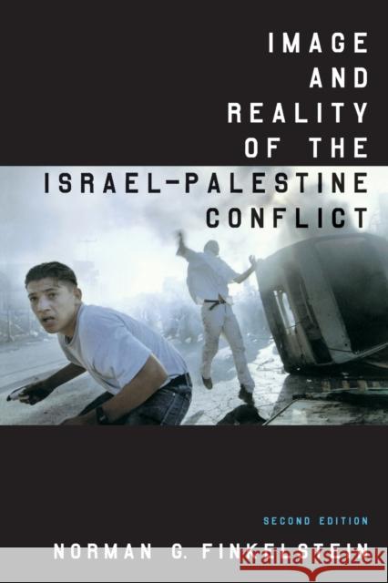 Image and Reality of the Israel-Palestine Conflict Norman Finkelstein 9781859844427  - książka