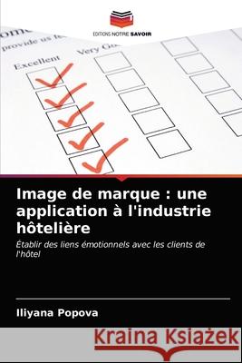 Image de marque: une application à l'industrie hôtelière Iliyana Popova 9786204022543 Editions Notre Savoir - książka