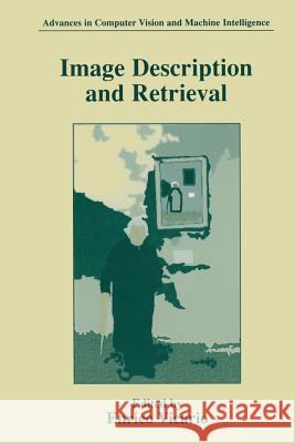 Image Description and Retrieval Enrico Vicario 9781461371878 Springer - książka