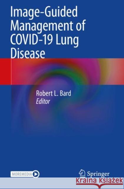 Image-Guided Management of COVID-19 Lung Disease  9783030666163 Springer International Publishing - książka